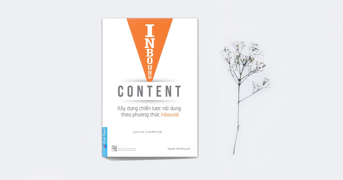 Inbound Content - Xây dựng chiến lược nội dung theo phương thức inbound
