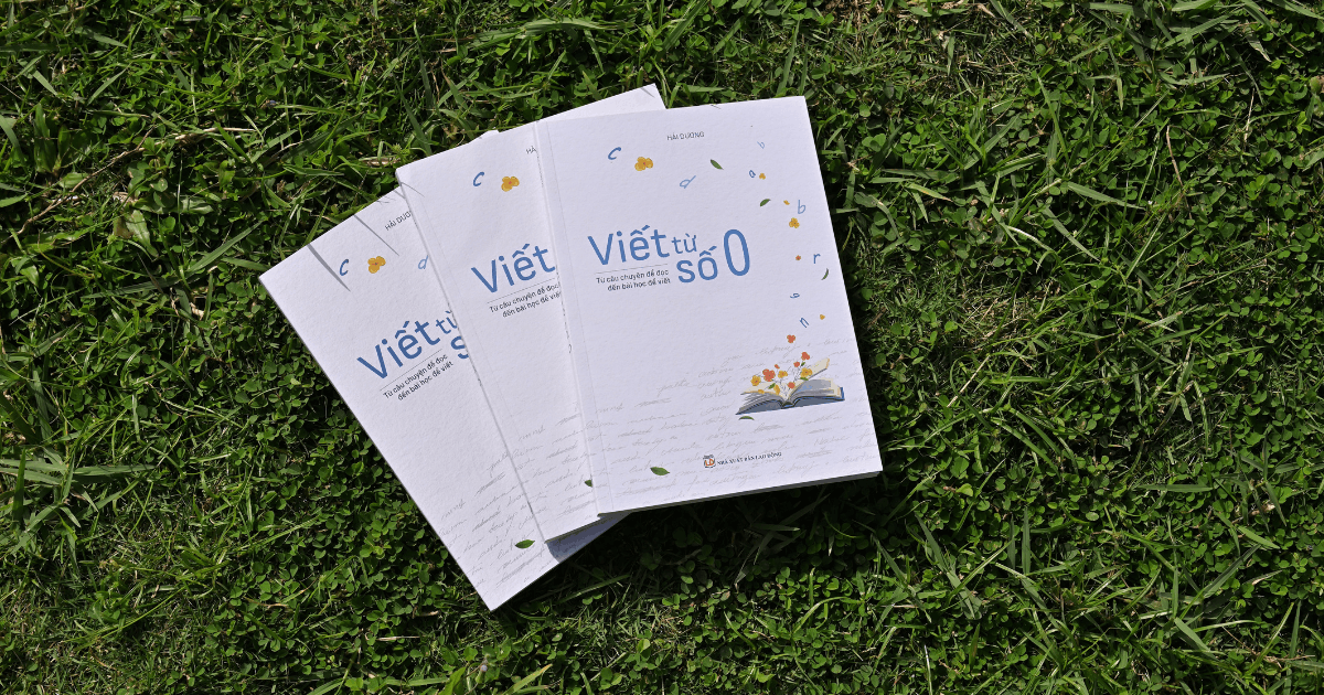 Sách cho người viết: Viết từ số 0 - Ai cũng phải bắt đầu từ đâu đó